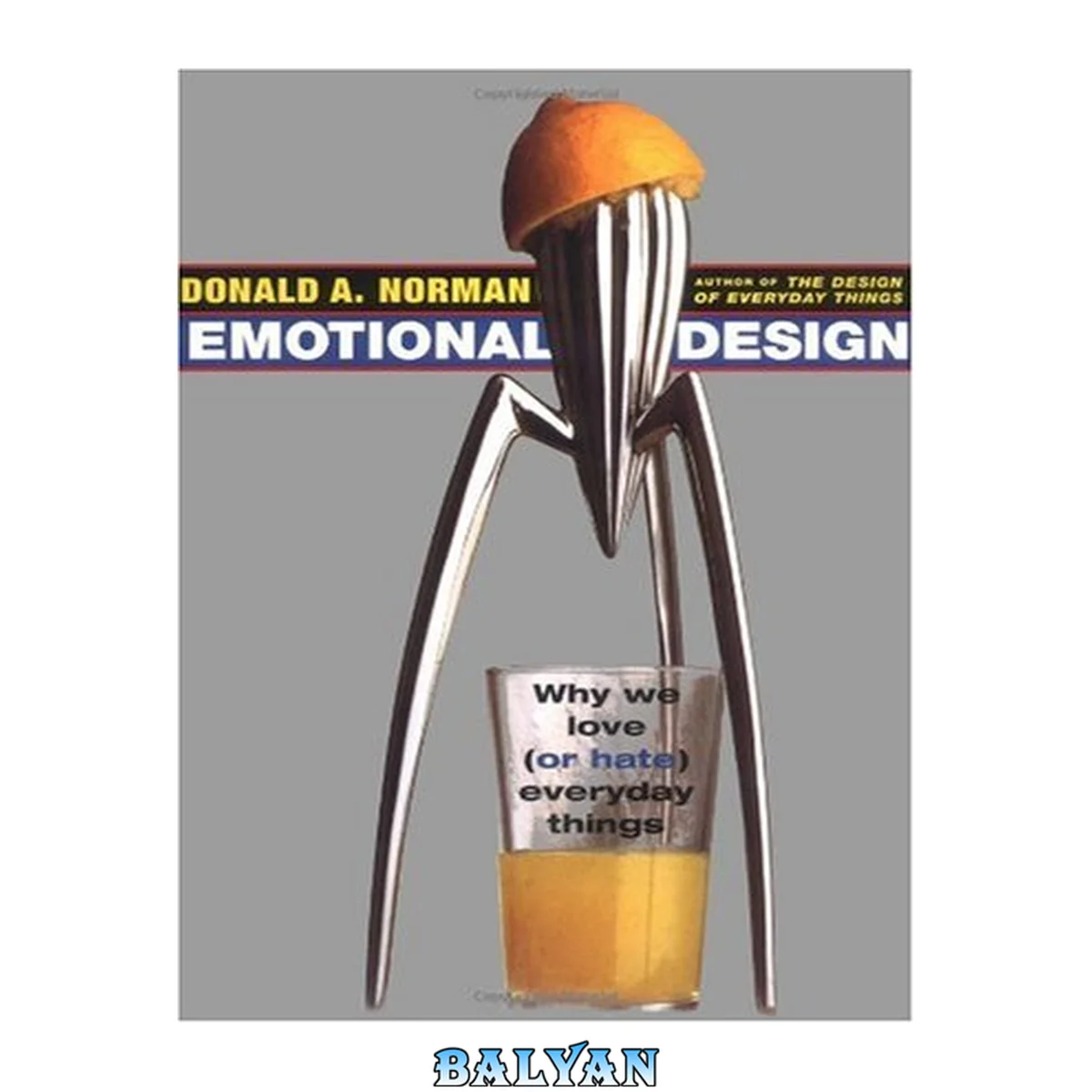 جلد کتاب Emotional Design : Why We Love (or Hate) Everyday Things