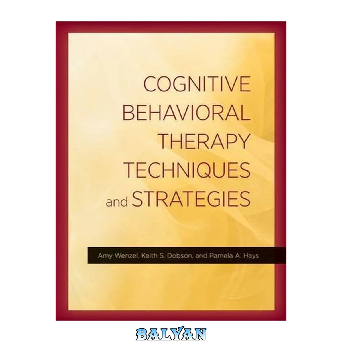 جلد کتاب Cognitive behavioral therapy techniques and strategies.