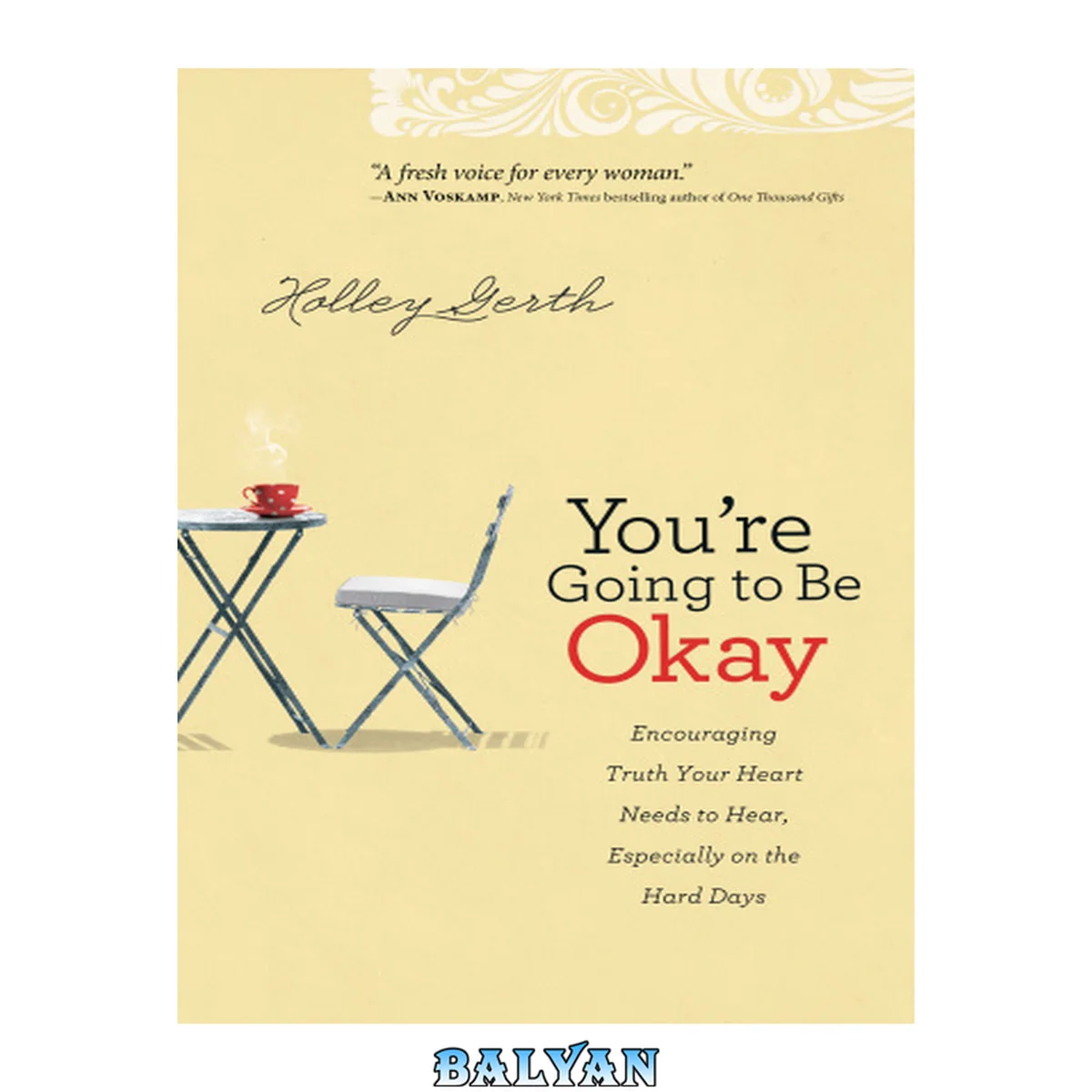 جلد کتاب You're going to be okay : encouraging truth your heart needs to hear, especially on the hard days