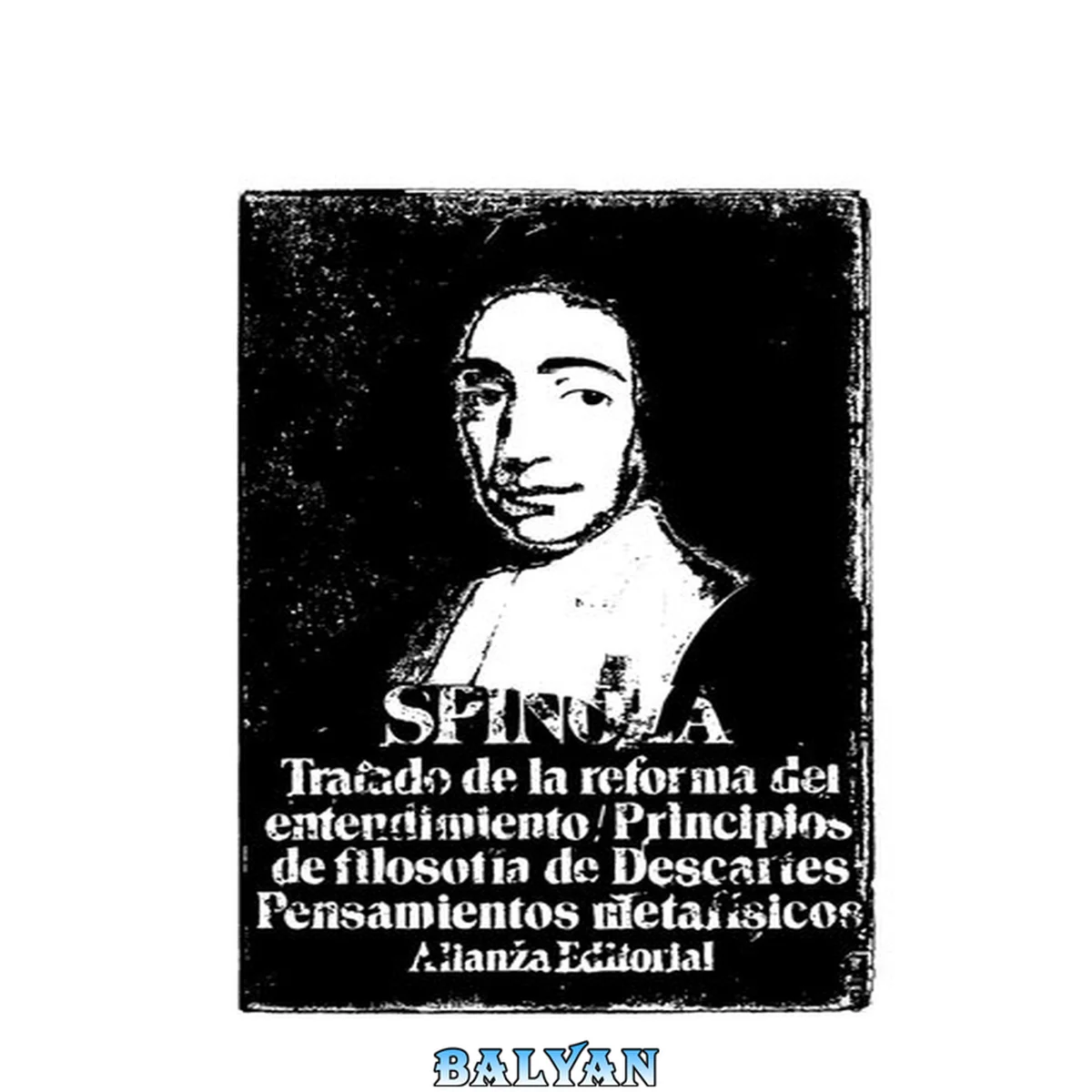 جلد کتاب Tratado de la reforma del entendimiento. Principios de la filosofía de Descartes. Pensamientos metafísicos