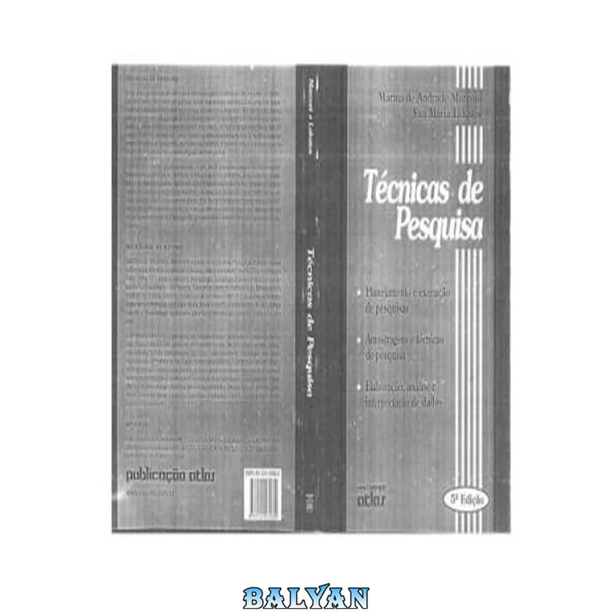 جلد کتاب Técnicas de Pesquisa: Planejamento e Execução de Pesquisas, Amostragens e Técnicas de Pesquisa, Elaboração, Análise e Interpretação de Dados