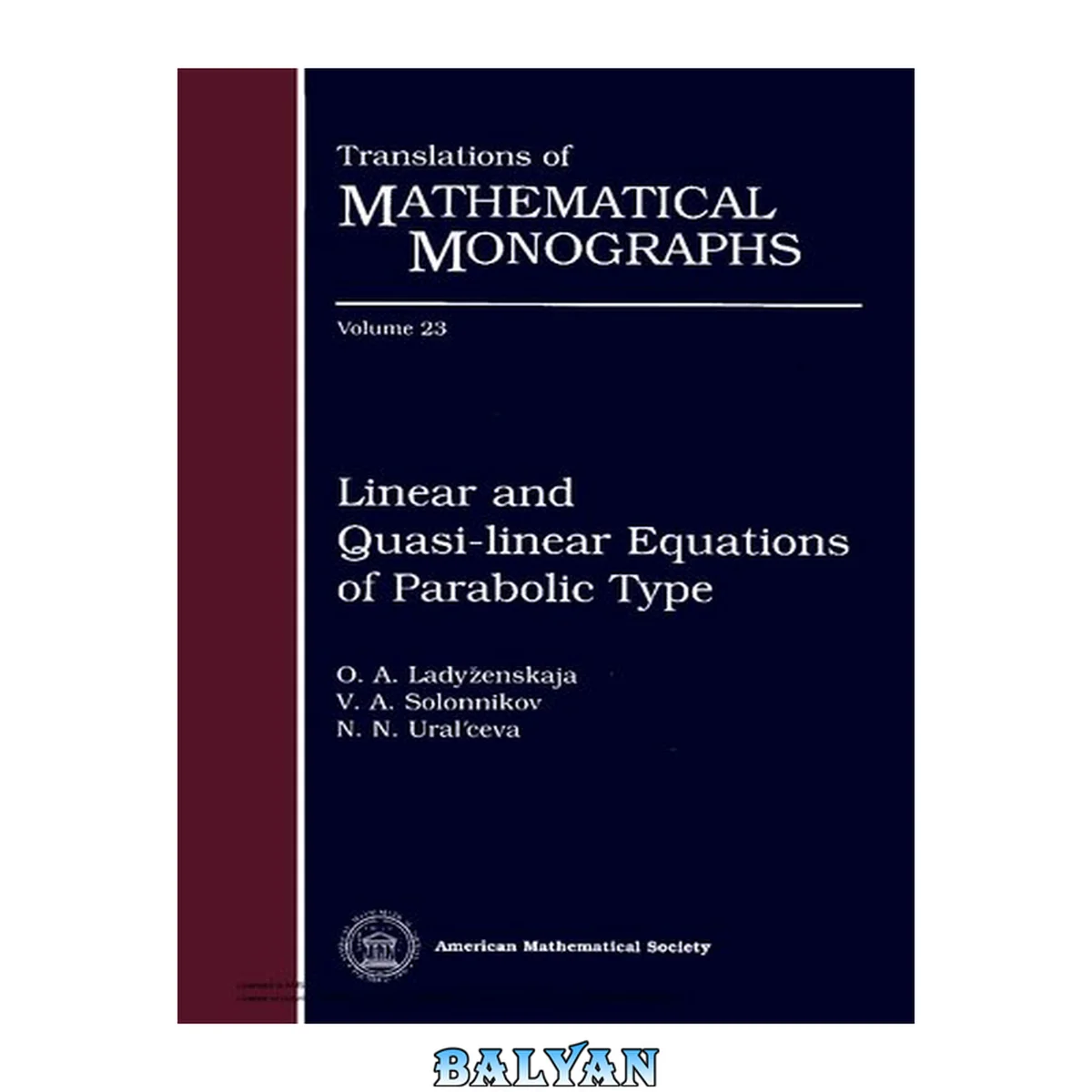 جلد کتاب Linear and Quasi-linear Equations of Parabolic Type