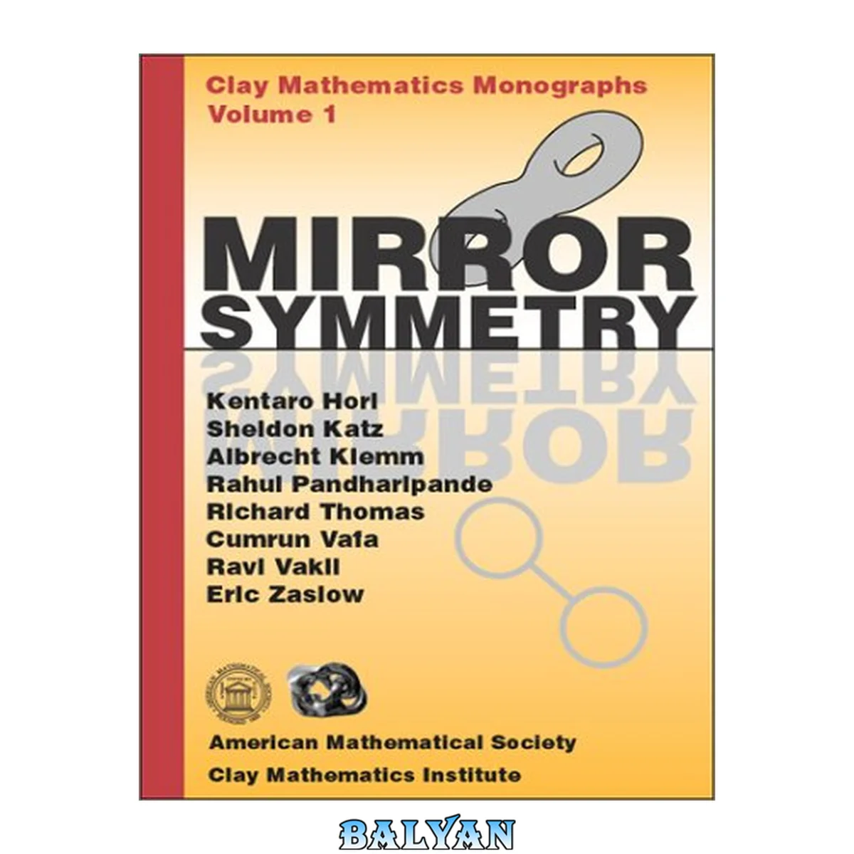 جلد کتاب Mirror Symmetry (Clay Mathematics Monographs, V. 1) (Clay Mathematics Monographs, 1)