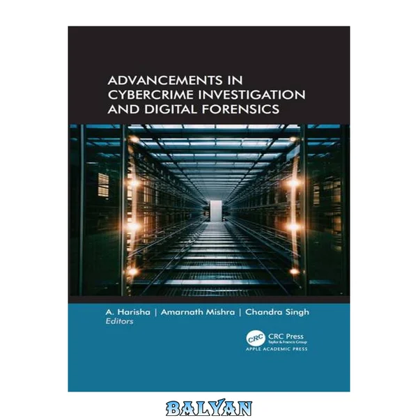 Advancements in Cybercrime Investigation and Digital Forensics