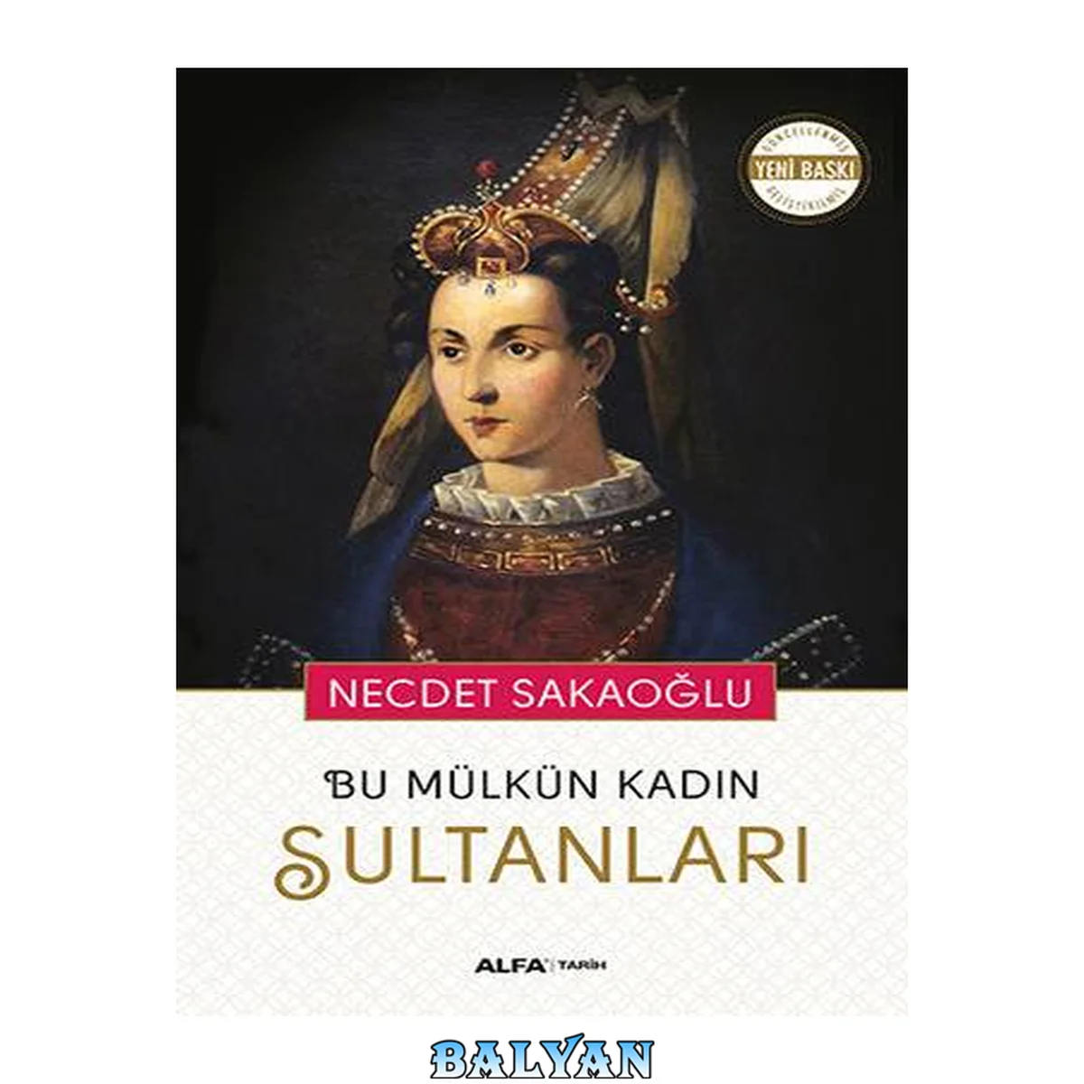 جلد کتاب Bu Mülkün Kadın Sultanları