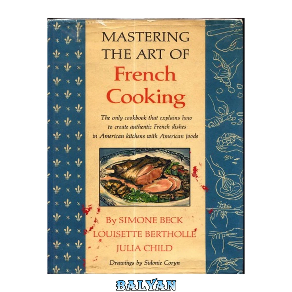جلد کتاب Mastering the Art of French Cooking