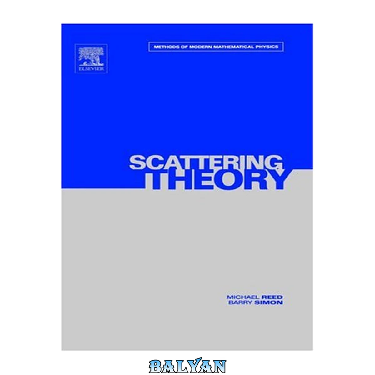 جلد کتاب Methods of modern mathematical physics / 3. Scattering theory