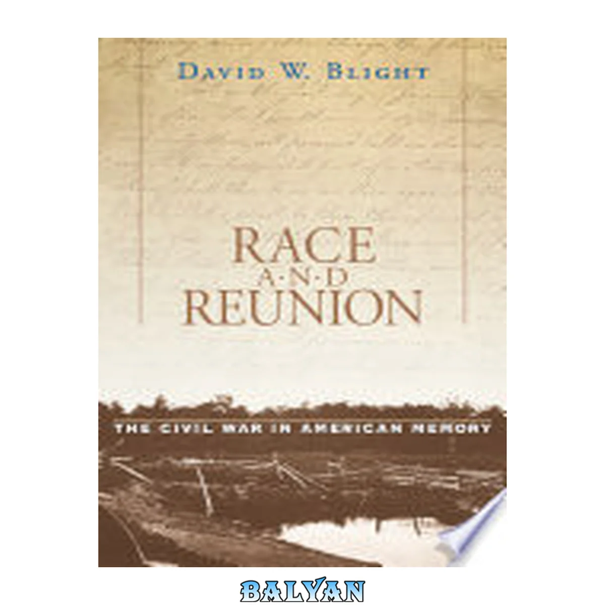 جلد کتاب Race and Reunion: The Civil War in American Memory The Civil War in American Memory