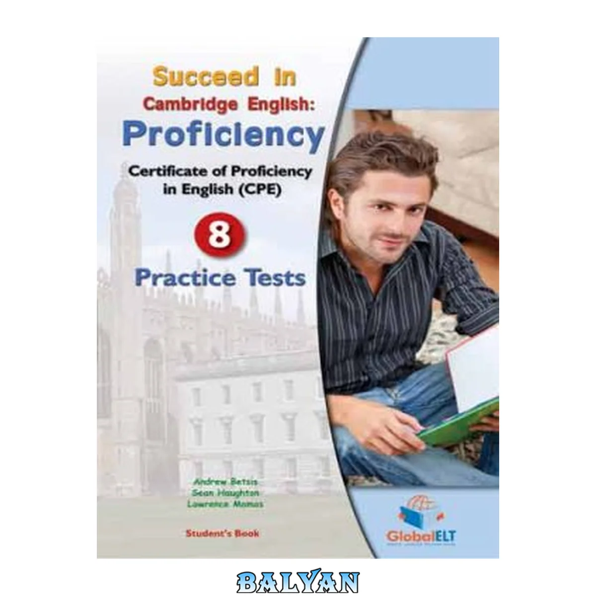 جلد کتاب Succeed In Cambridge English: Proficiency - 8 Practice Tests (Student's Book)