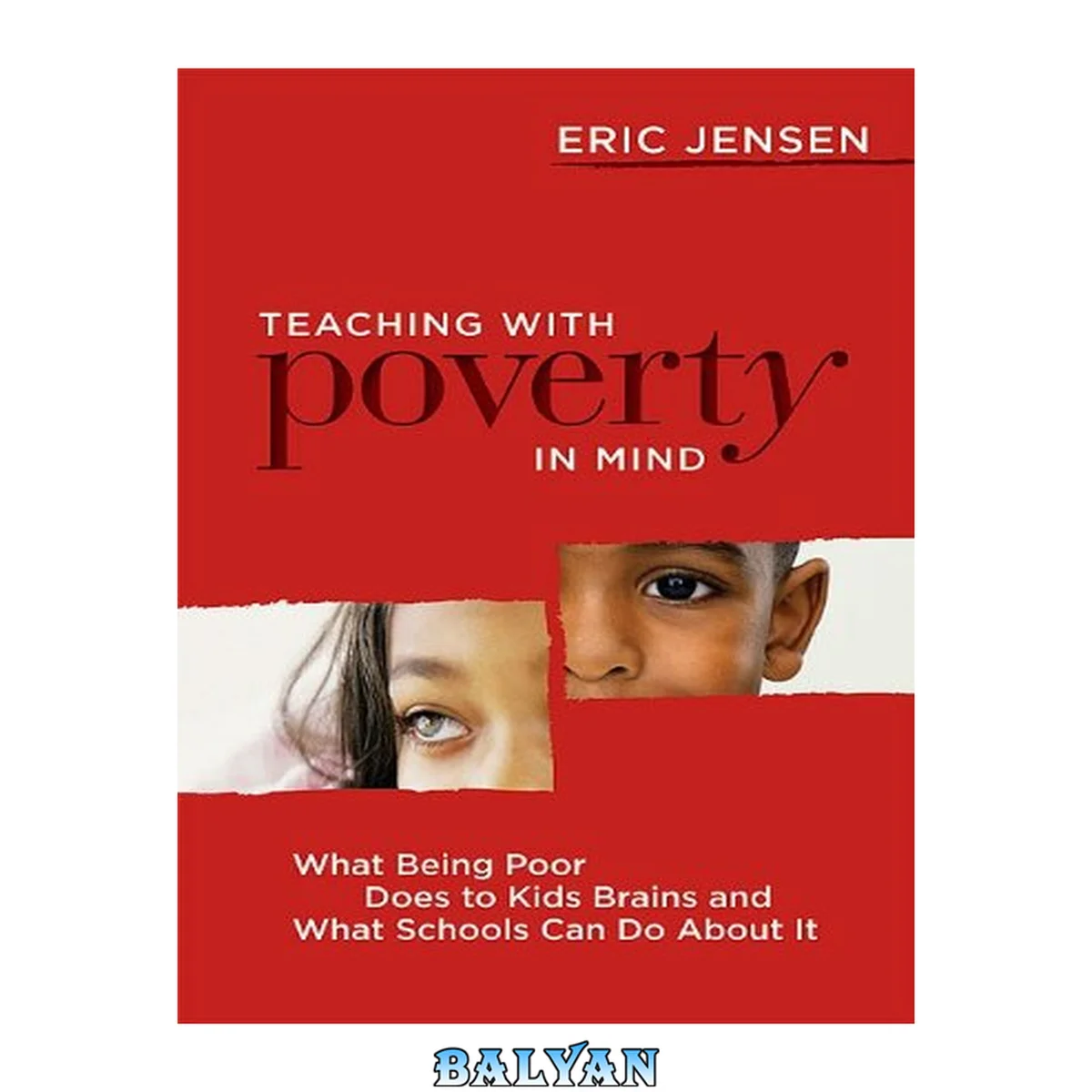 جلد کتاب Teaching with Poverty in Mind : What Being Poor Does to Kids' Brains and What Schools Can Do About It