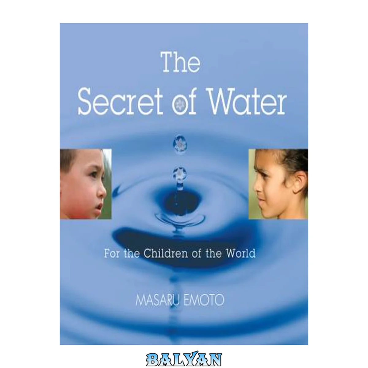 جلد کتاب The secret of water : for the children of the world