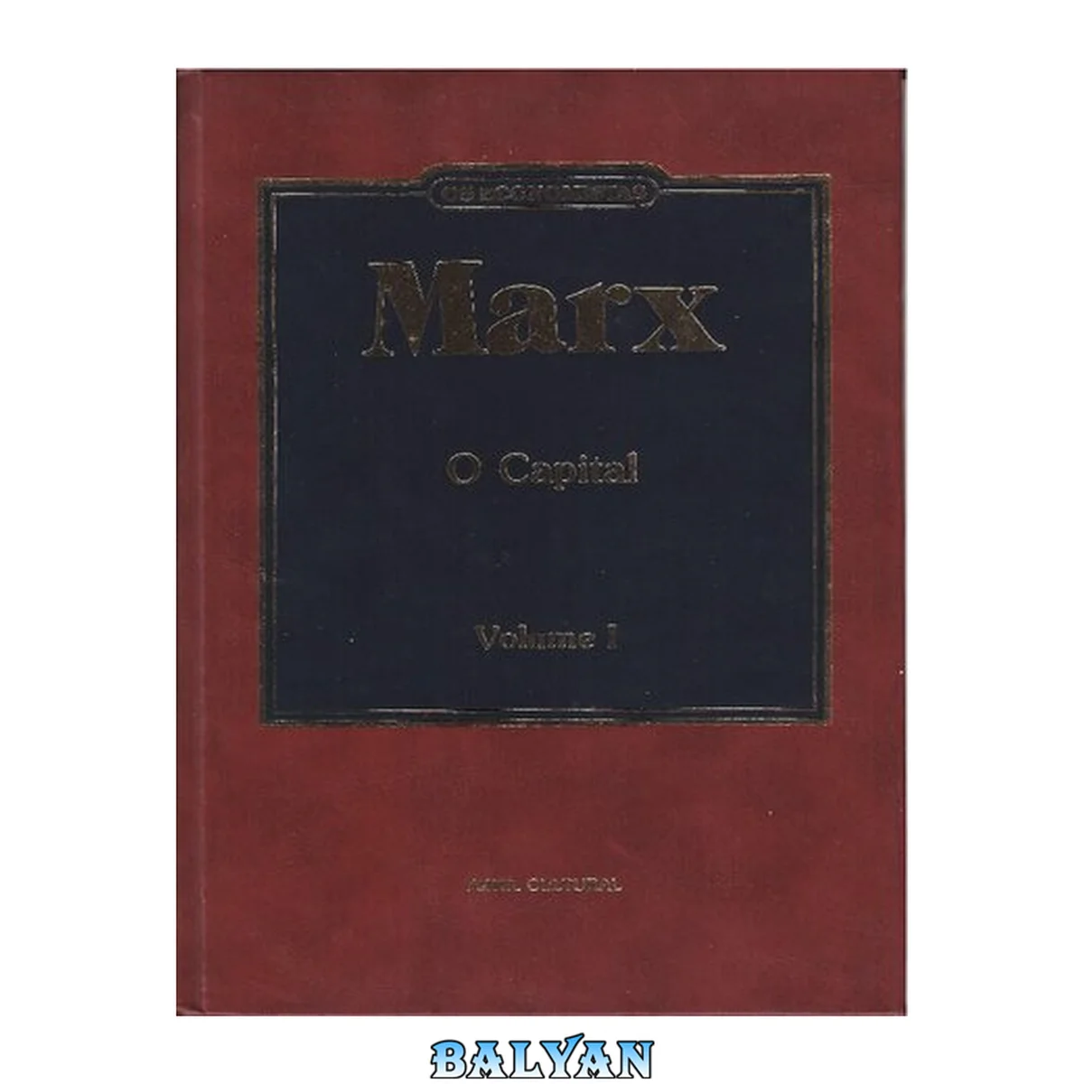 جلد کتاب O Capital: Crítica da Economia Política. Volume I, Livro Primeiro: O Processo de Produção do Capital. Tomo 1 (Prefácio e Capítulos I a XII). I/1
