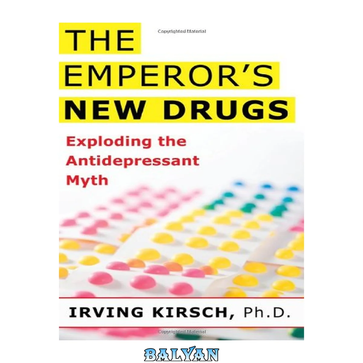 جلد کتاب The Emperor's New Drugs : Exploding the Antidepressant Myth