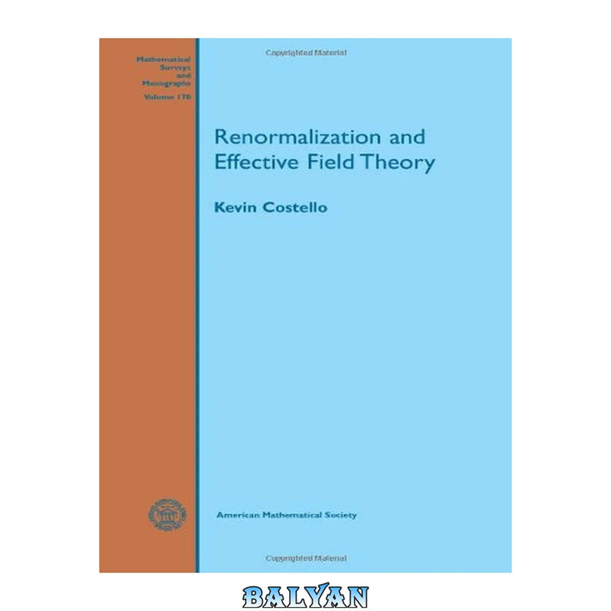 جلد کتاب Renormalization and Effective Field Theory (Mathematical Surveys and Monographs)