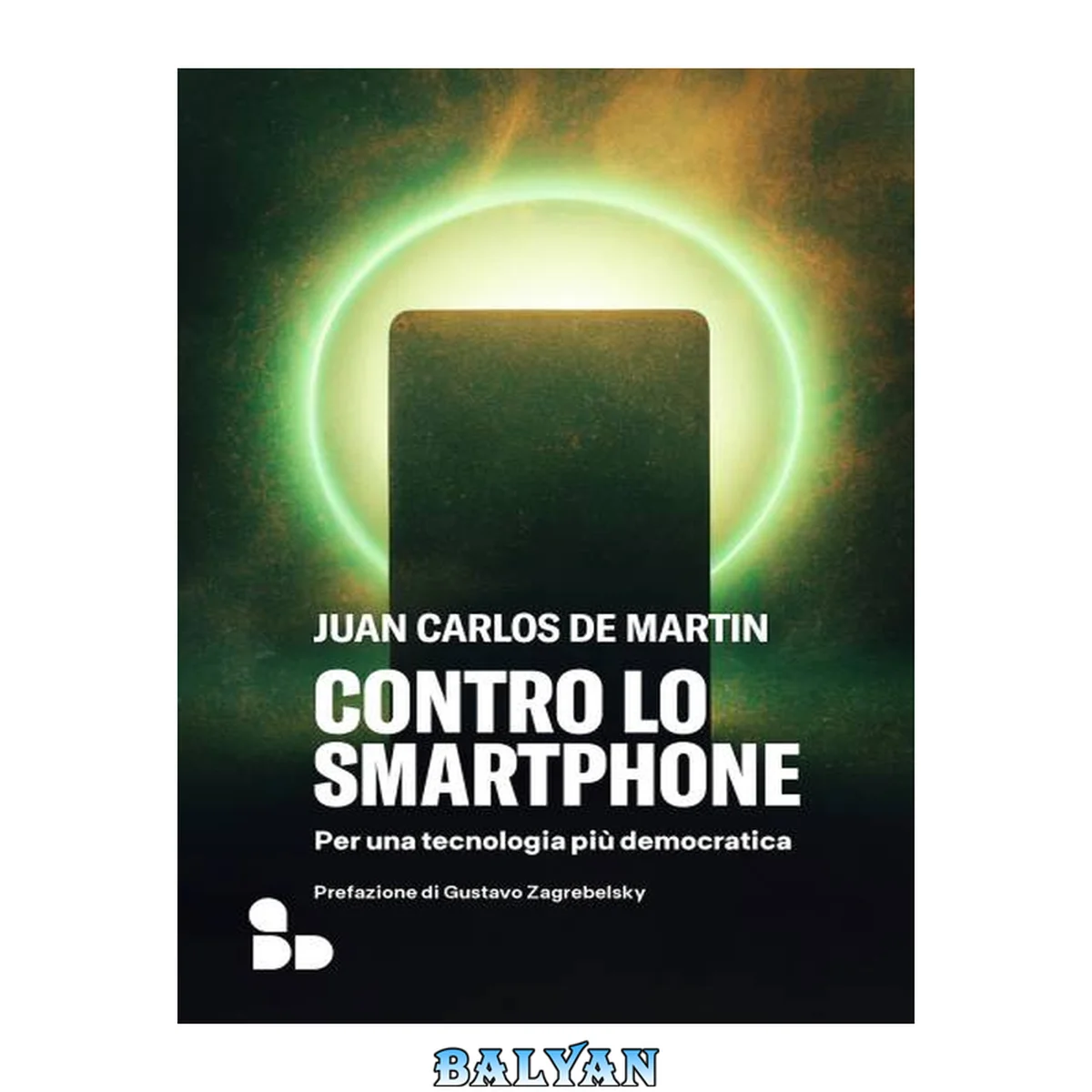 جلد کتاب Contro lo smartphone. Per una tecnologia più democratica
