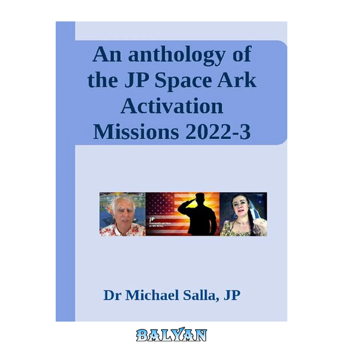 جلد کتاب An anthology of the JP Space Ark Activation Missions 2022-3