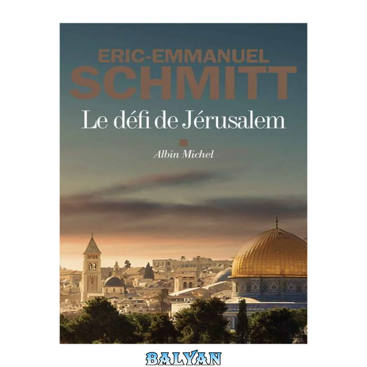 جلد کتاب Le défi de Jérusalem
