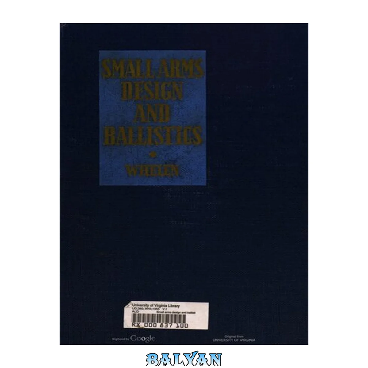 جلد کتاب Small Arms Design And Ballistics, Design Vol 1 Of 2 1