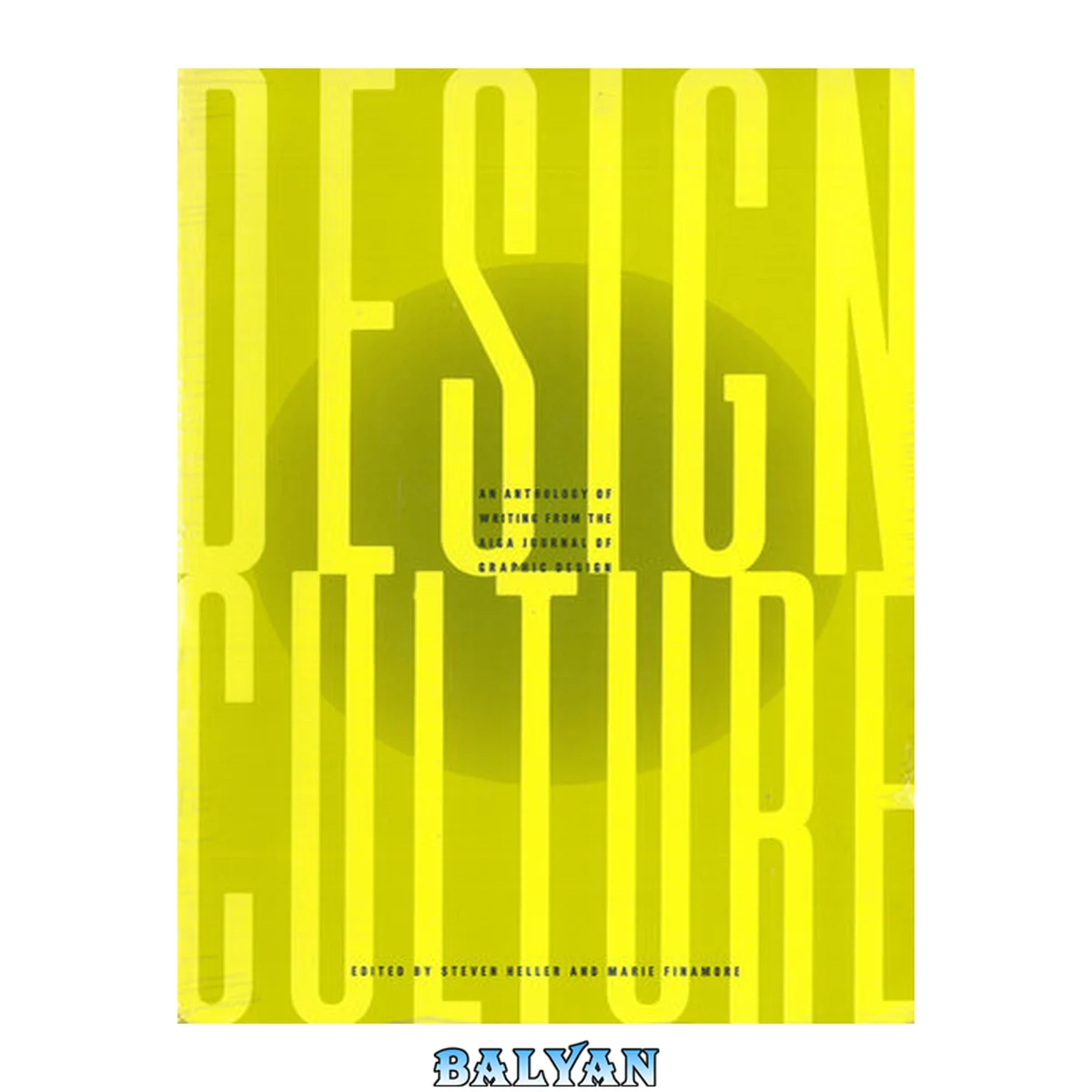 جلد کتاب Design Culture : An Anthology of Writing From the AIGA Journal of Graphic Design