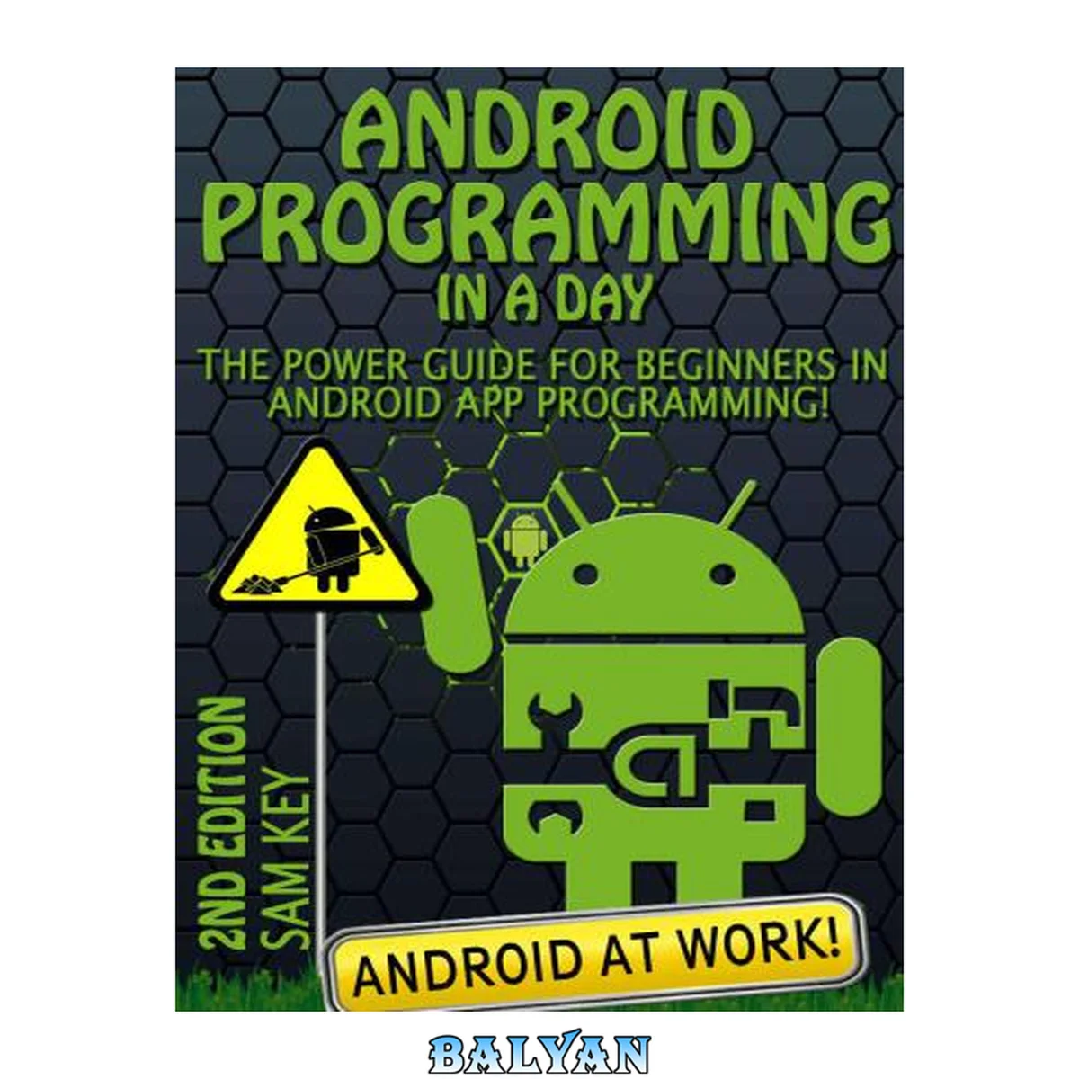 جلد کتاب Android Programming in a Day: The Power Guide for Beginners In Android App Programming!