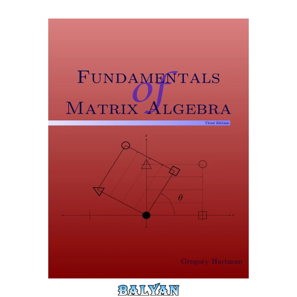 جلد کتاب Fundamentals of Matrix Algebra 3rd Edition 1
