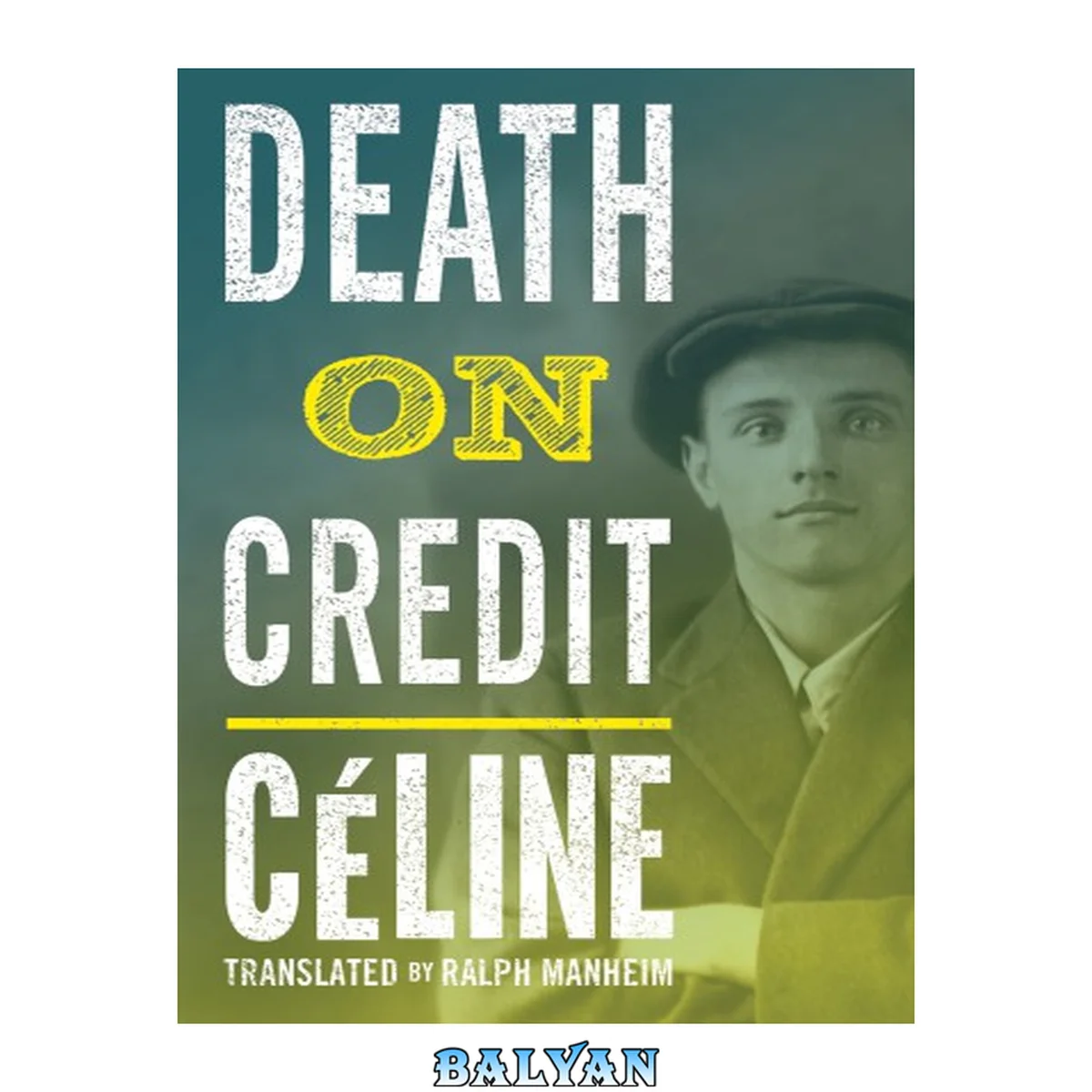 جلد کتاب Death on Credit [Paperback] Louis-Ferdinand Celine