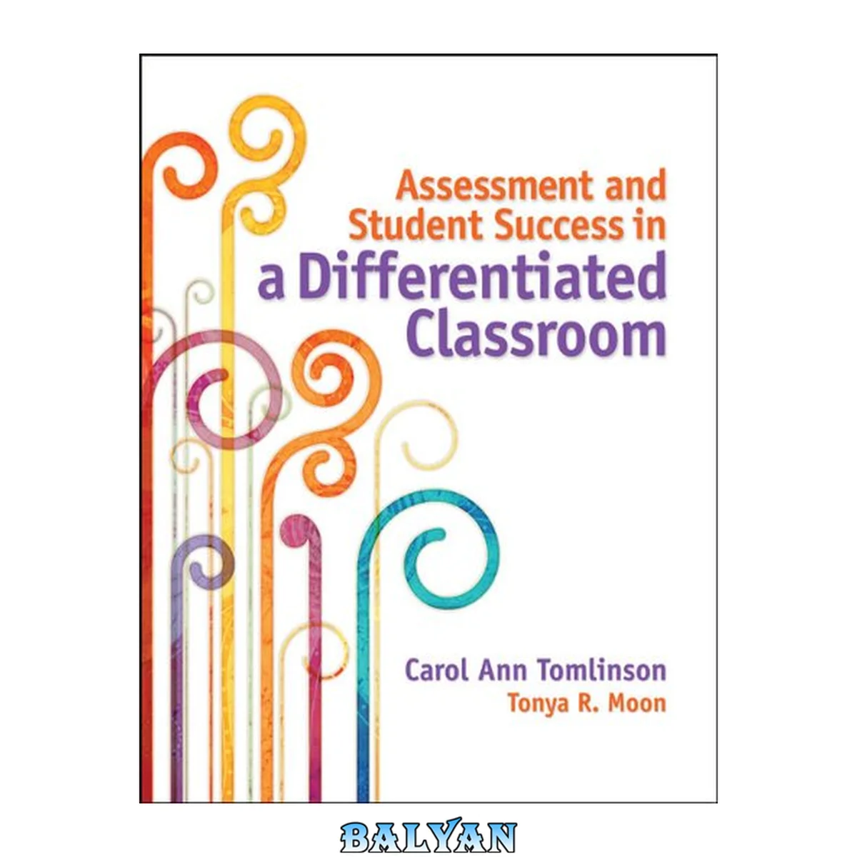 جلد کتاب Assessment and Student Success in a Differentiated Classroom