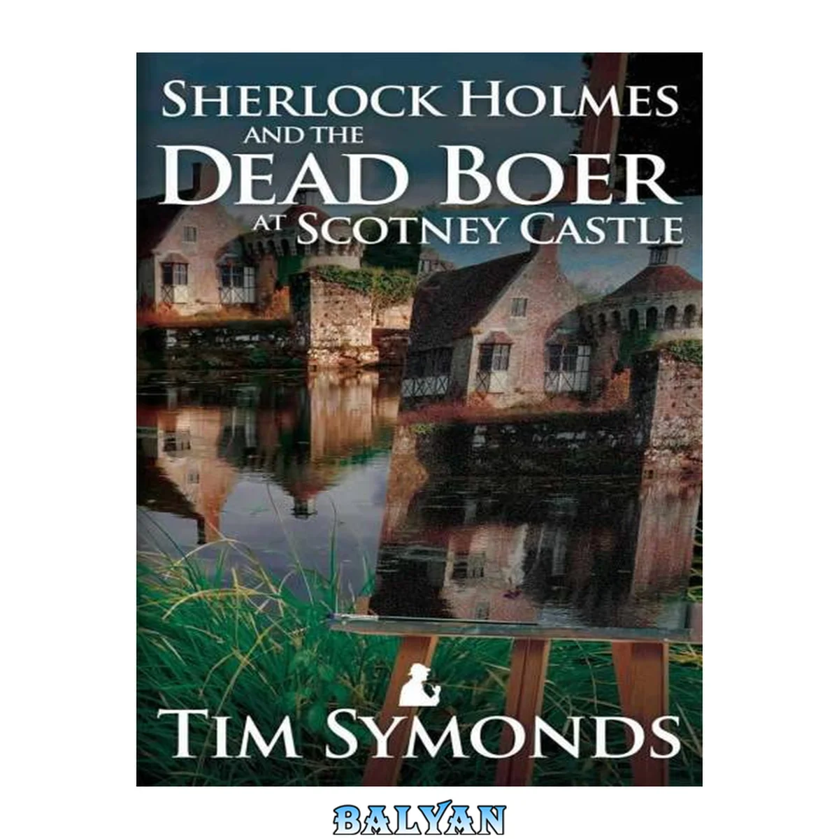 جلد کتاب Sherlock Holmes and the Dead Boer at Scotney Castle