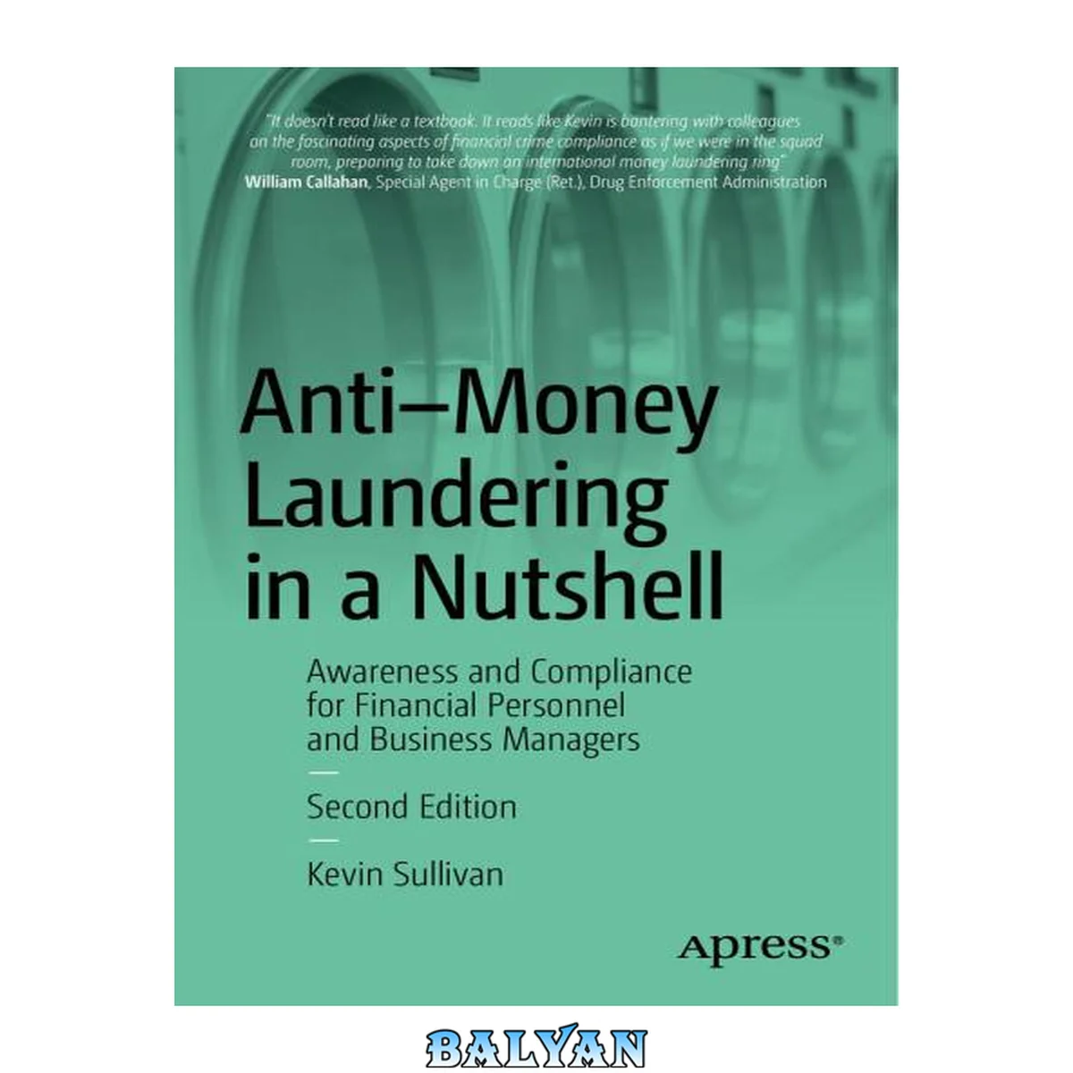 جلد کتاب Anti-Money Laundering in a Nutshell (2nd Edition): Awareness and Compliance for Financial Personnel and Business Managers