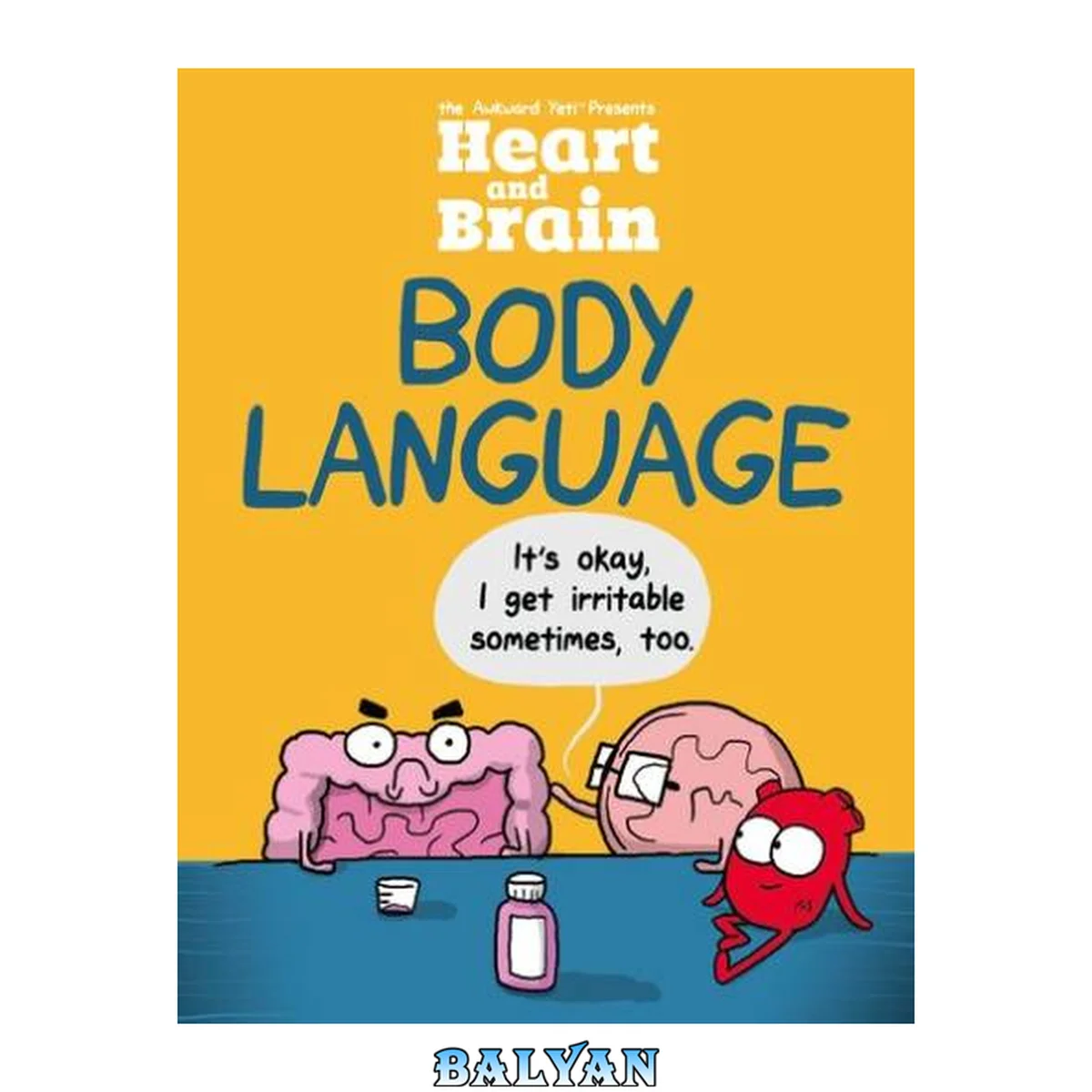 جلد کتاب Heart and Brain : Body Language : An Awkward Yeti Collection