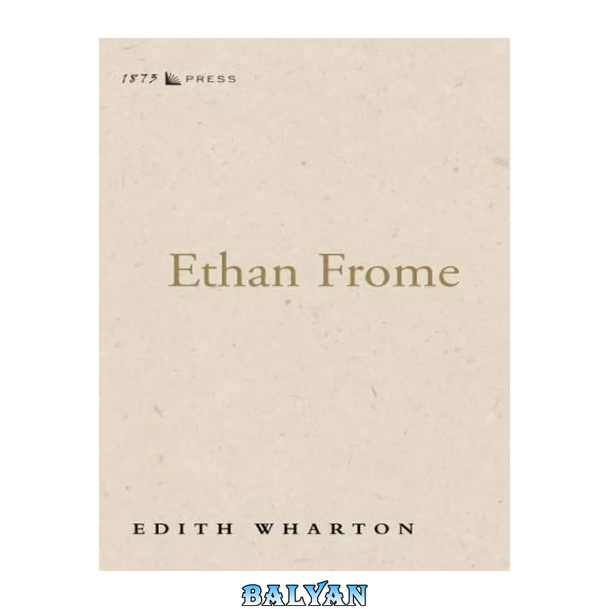 جلد کتاب Ethan Frome