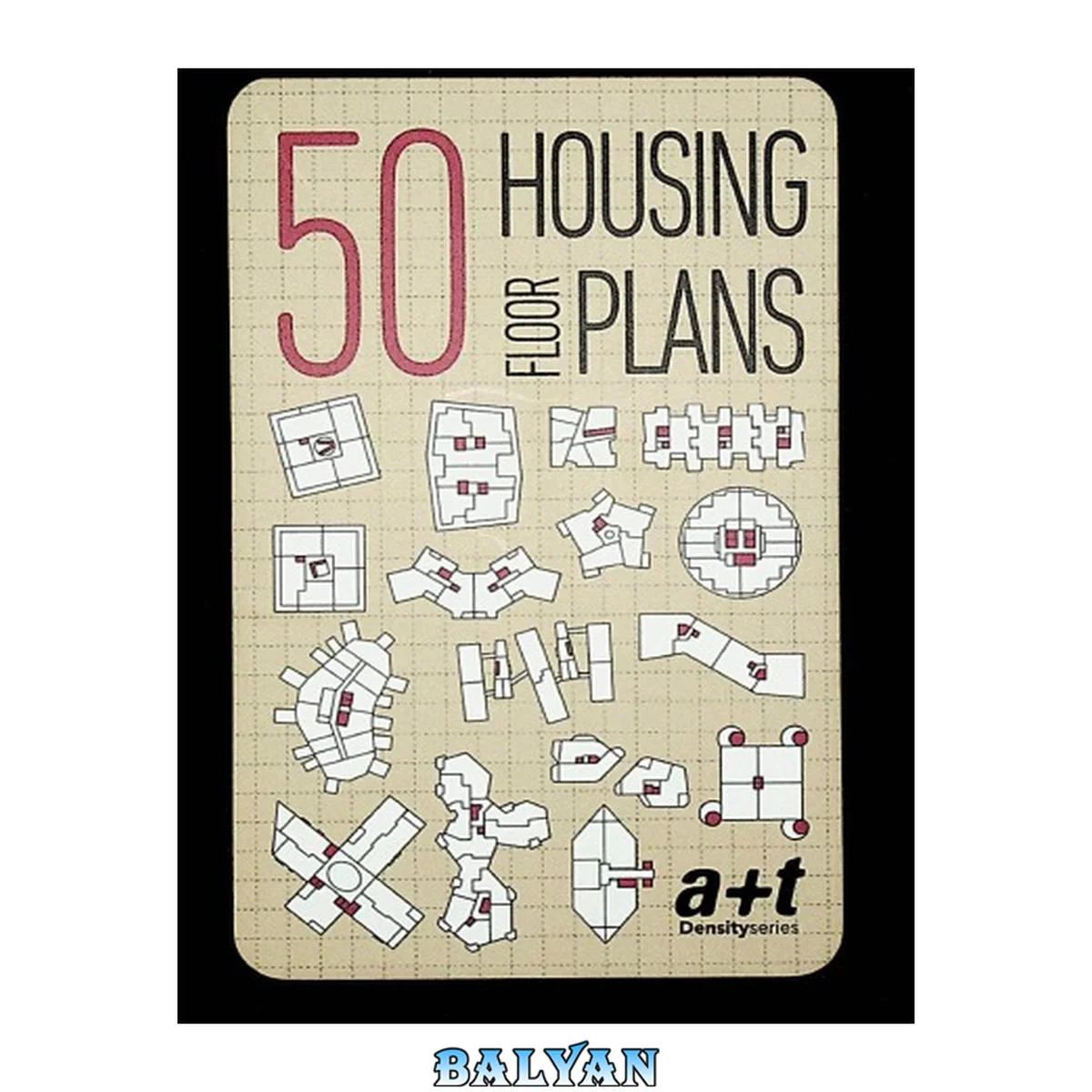 جلد کتاب 50 housing floor plans : criteria for estimated privacy &amp; exterior-ness of dwellings: 55-card pack = baraja de 55 cartas