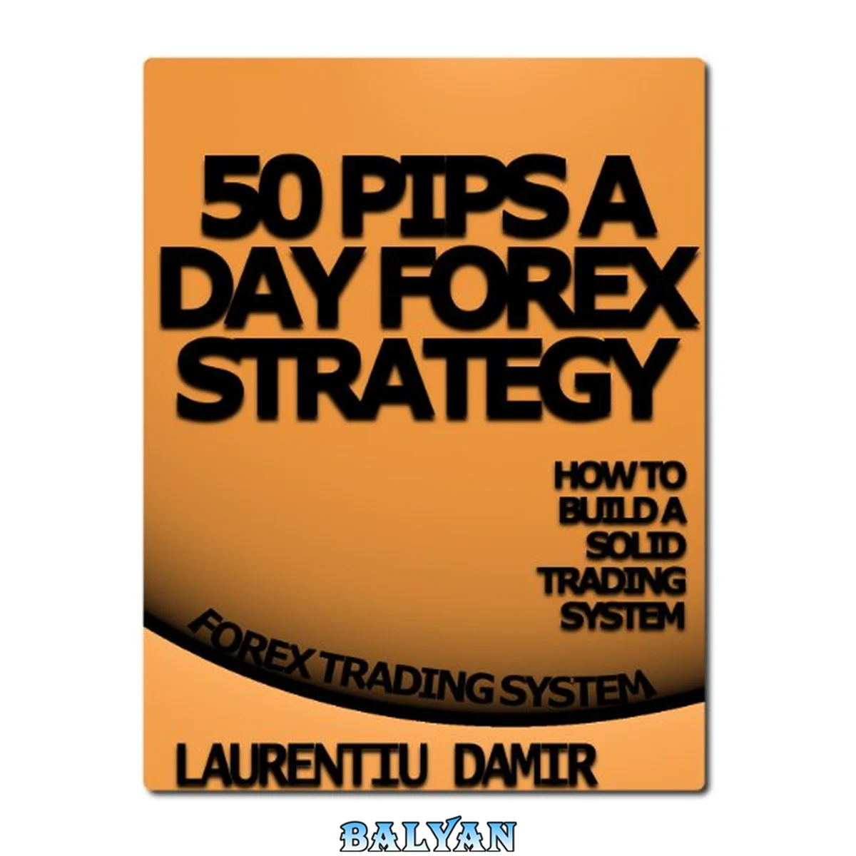 جلد کتاب 50 Pips A Day Forex Strategy