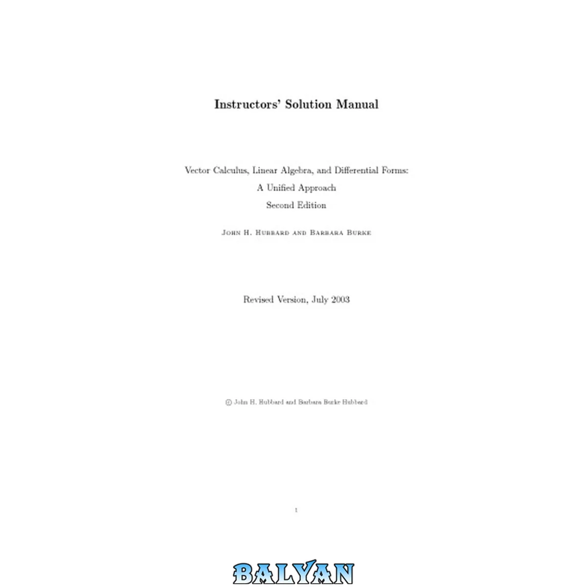 جلد کتاب Vector calculus, linear algebra, and differential forms, instructor's solution manual ( incomplete)