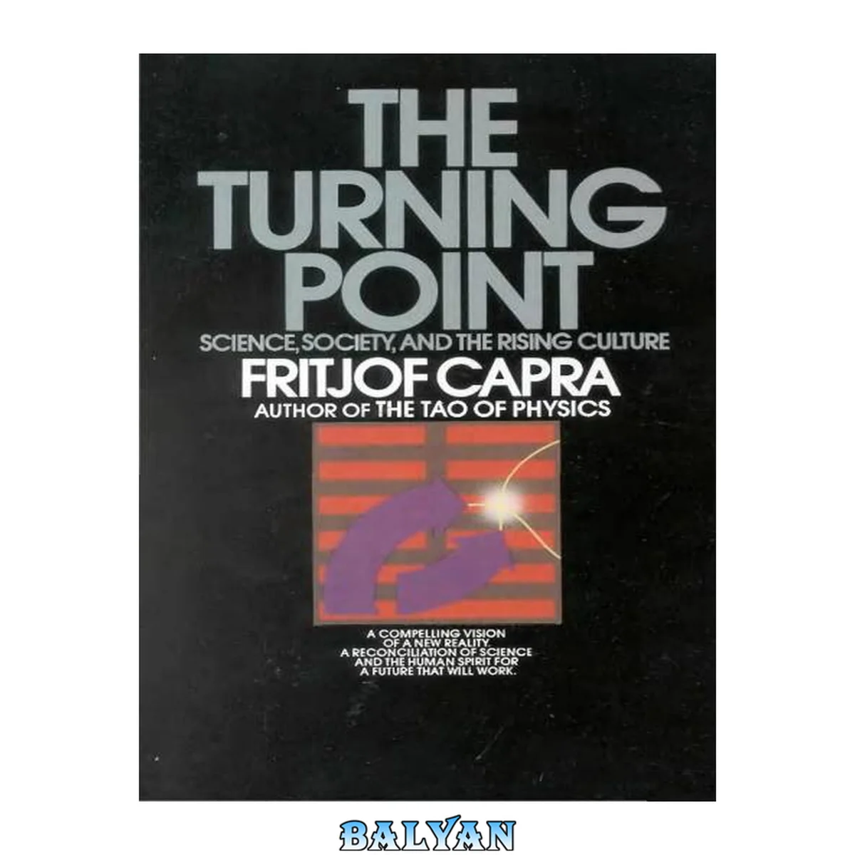 جلد کتاب The turning point : science, society, and the rising culture