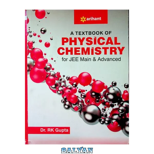 A Textbook of Physical Chemistry for JEE Main and Advanced 2