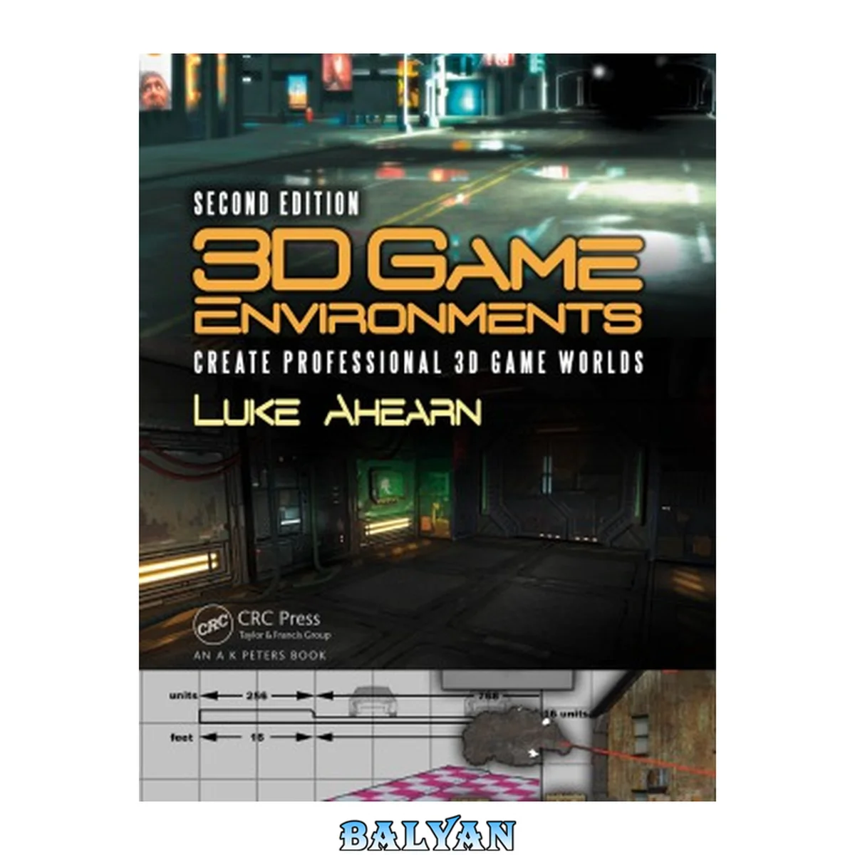 جلد کتاب 3D Game Environments: Create Professional 3D Game Worlds, Second Edition