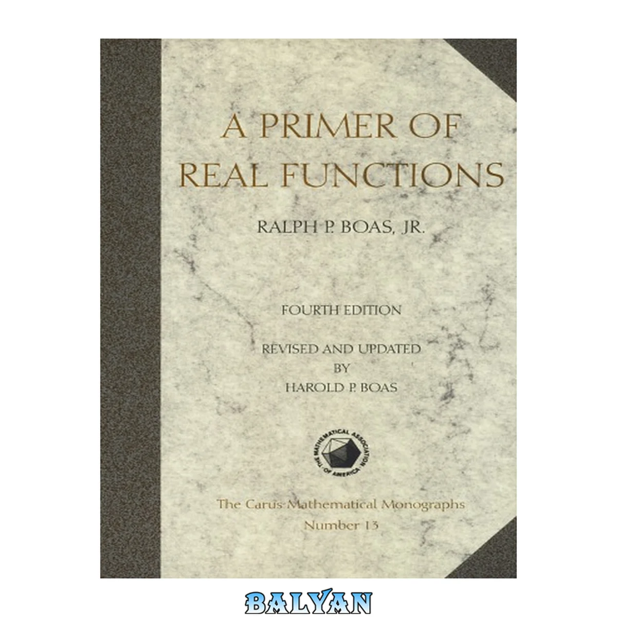 جلد کتاب A Primer of Real Functions (Mathematical Association of America Textbooks, Series Number 13)