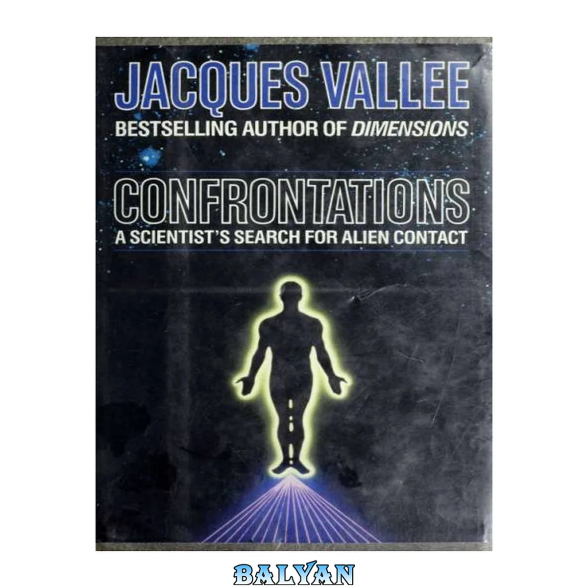 جلد کتاب Confrontations. A scientist's search for alien contact (1990)