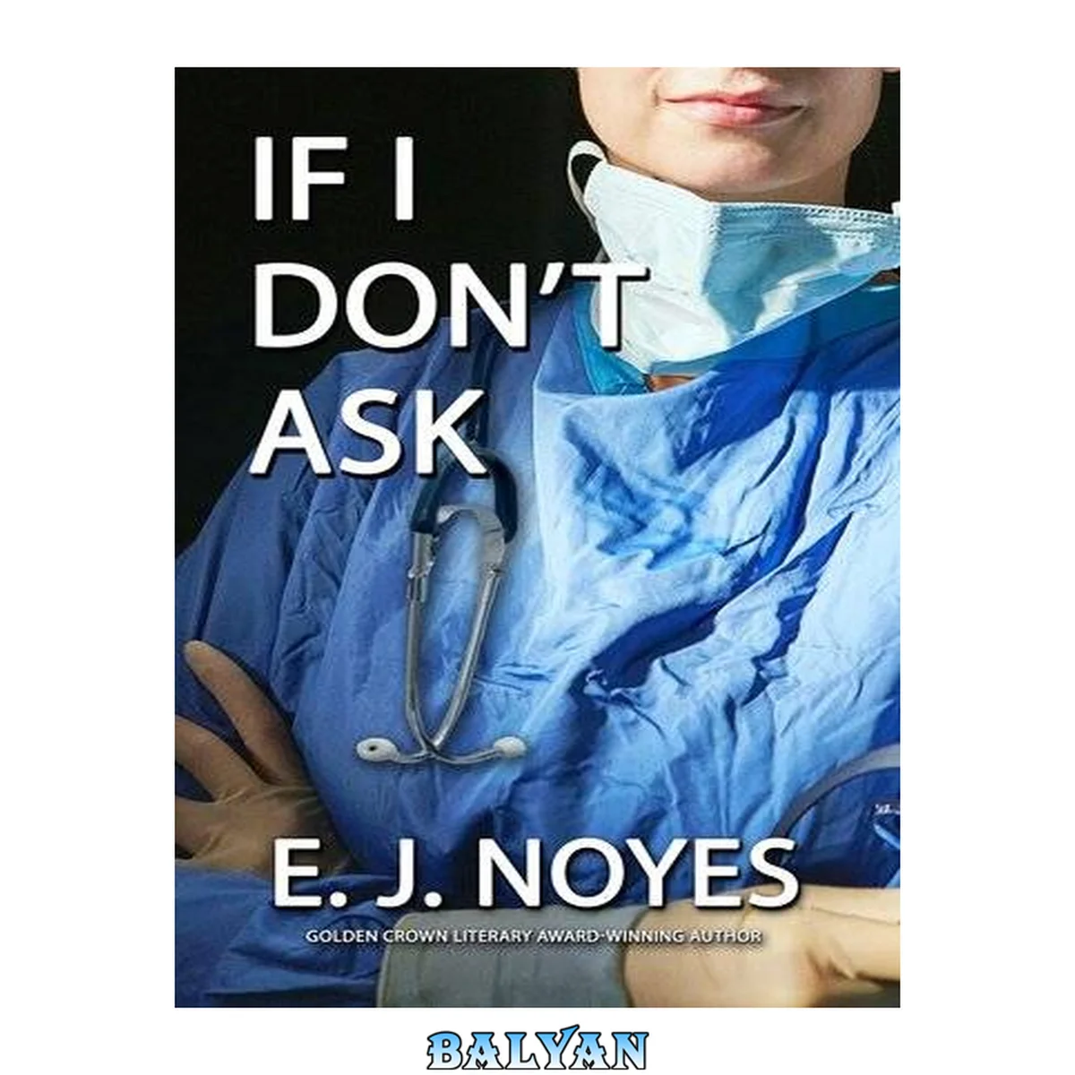 جلد کتاب If I Don't Ask (Ask, Tell Series Book 4)