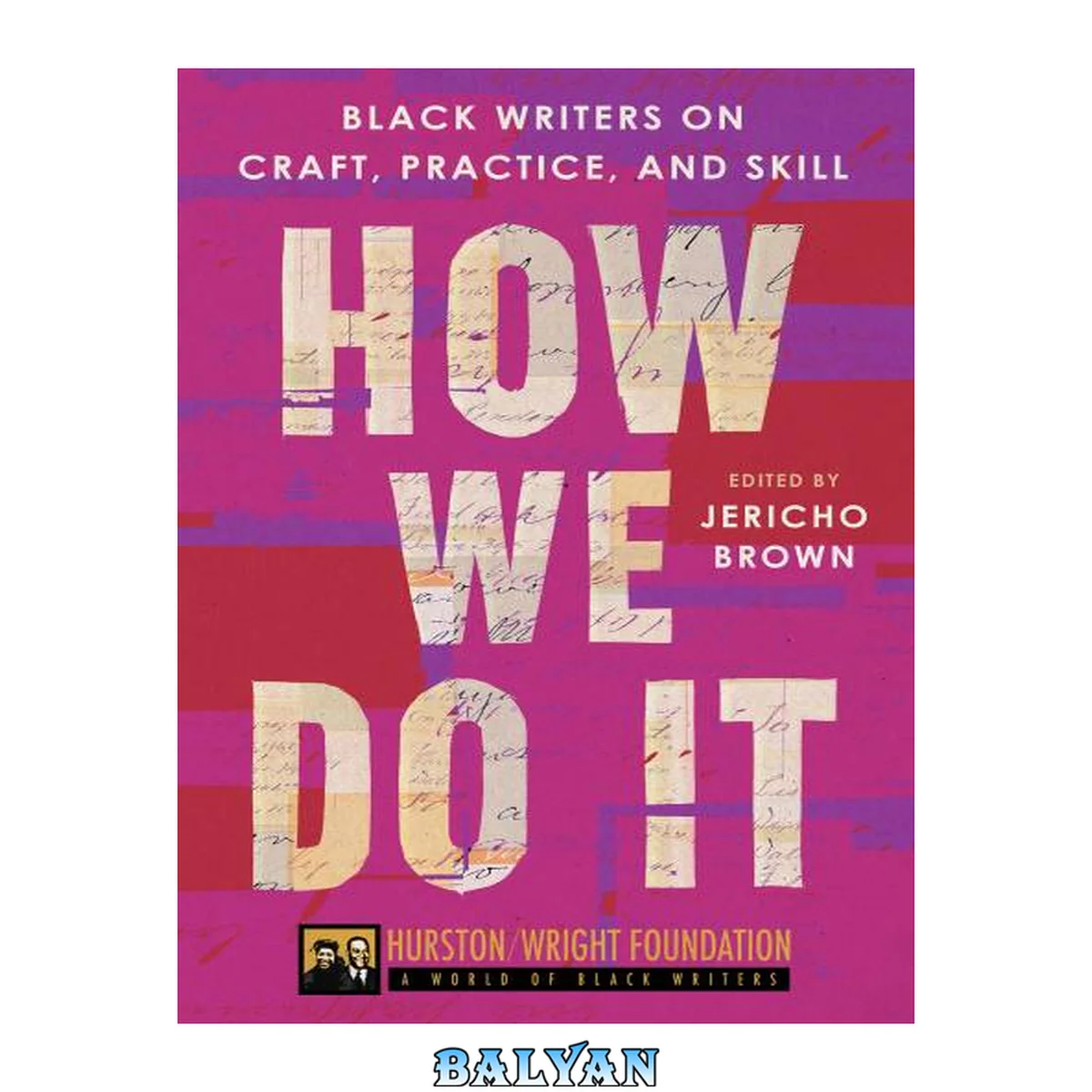جلد کتاب How we do it : Black writers on craft, practice, and skill
