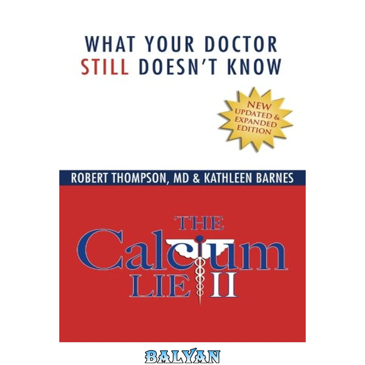 جلد کتاب The Calcium Lie II: What Your Doctor Still Doesn't Know: How Mineral Imbalances Are Damaging Your Health