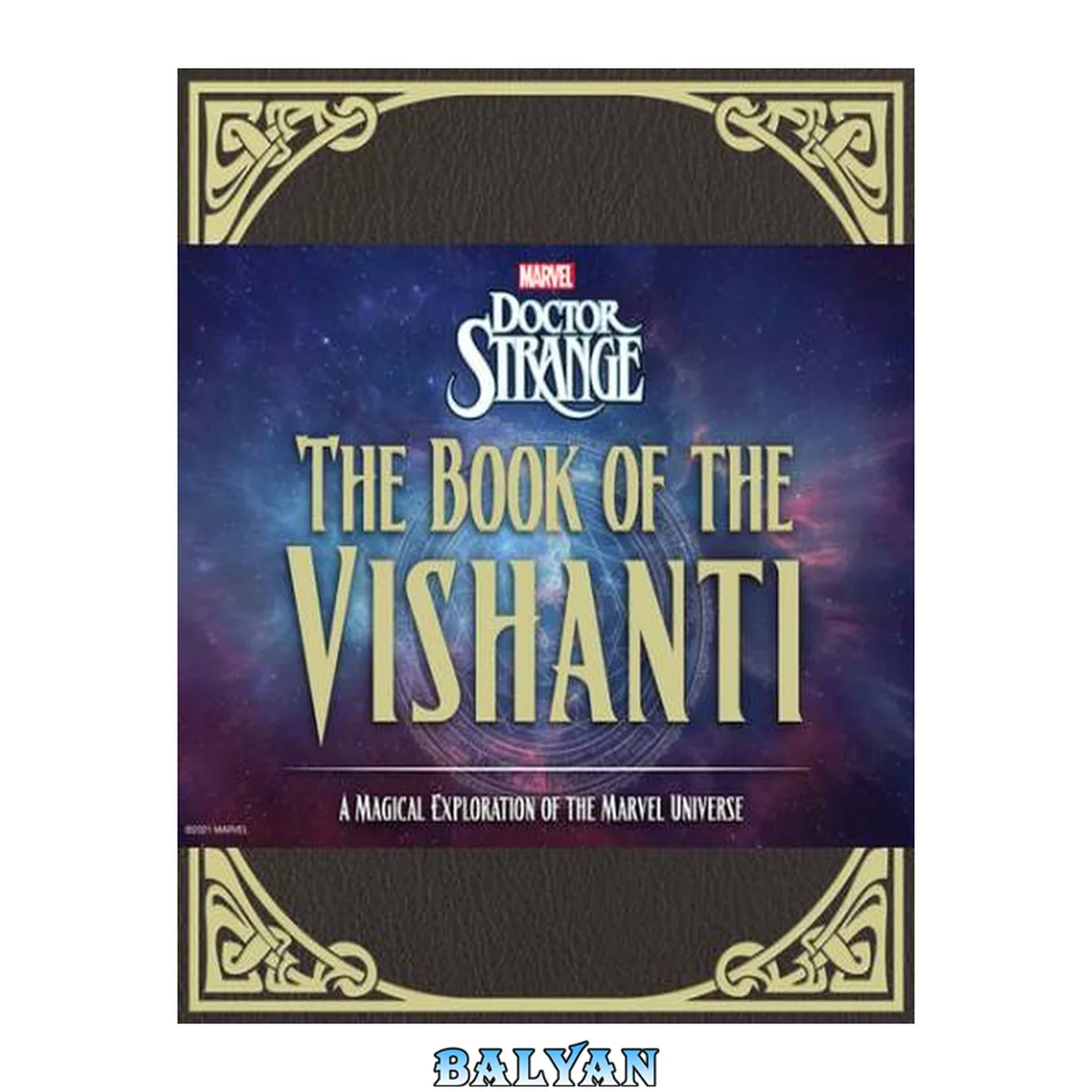 جلد کتاب Doctor Strange: The Book of the Vishanti : A Magical Exploration of the Marvel Universe