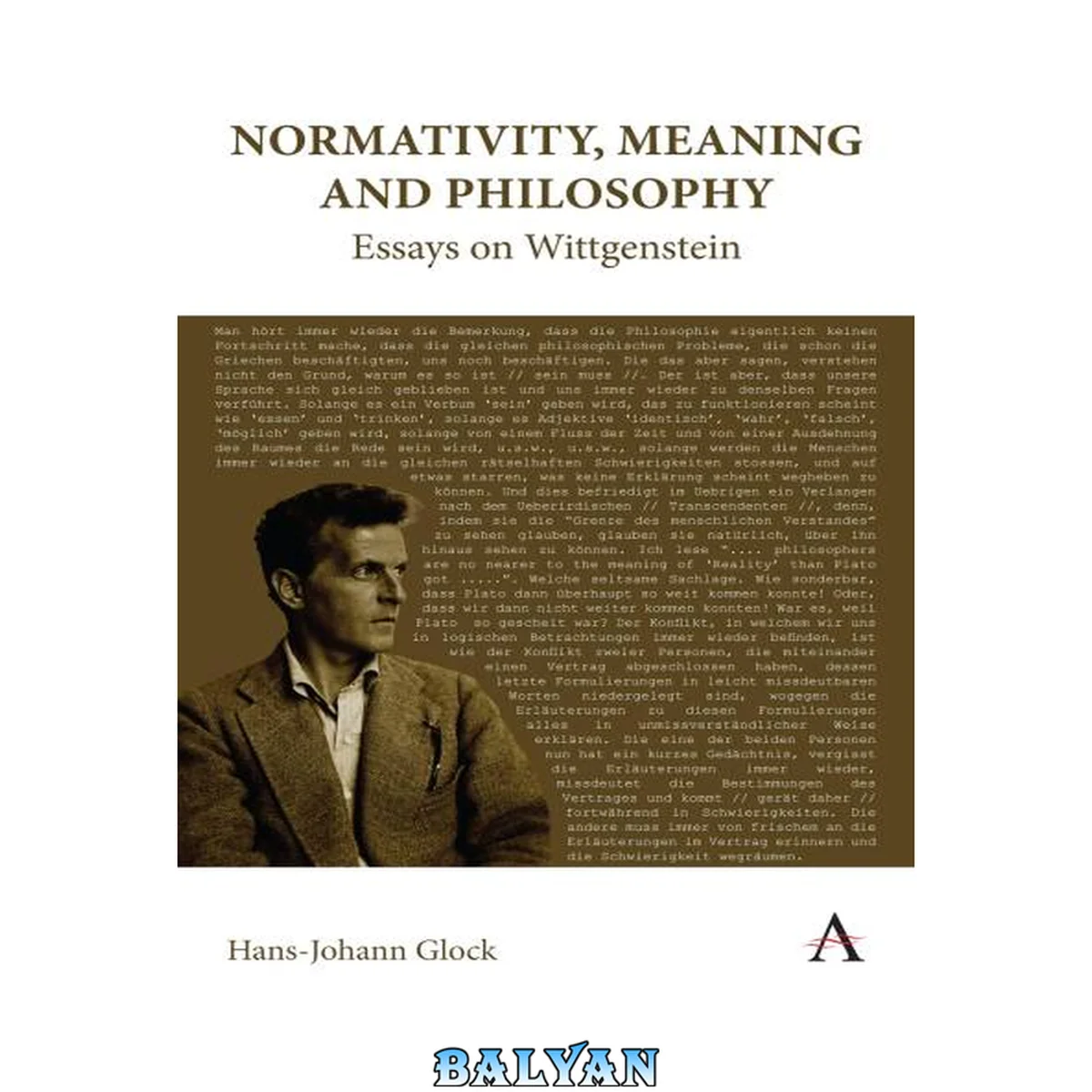 جلد کتاب Normativity, Meaning and Philosophy: Essays on Wittgenstein (Anthem Studies in Wittgenstein)