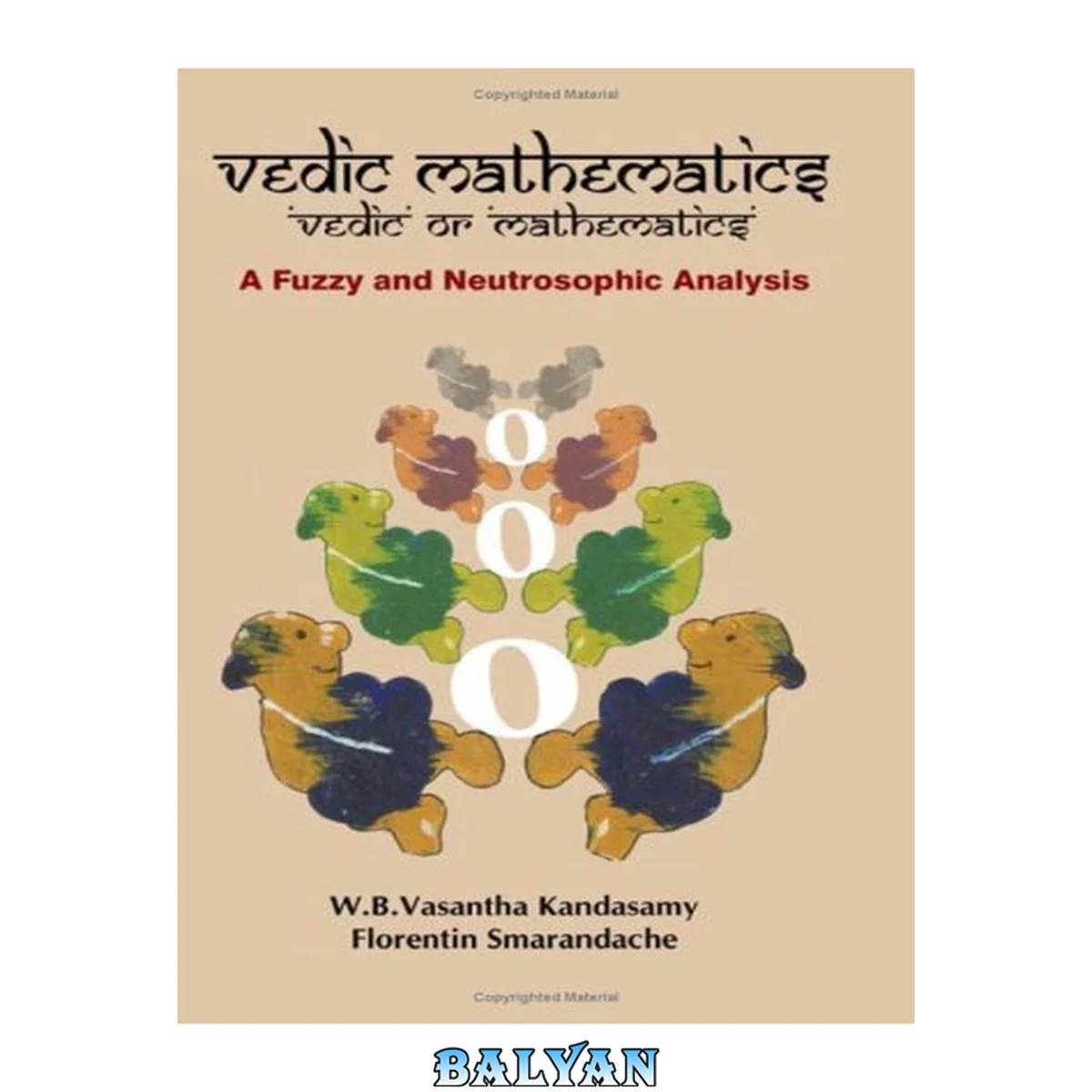 جلد کتاب Vedic Mathematics: Vedic  or Mathematics: A Fuzzy and Neutrosophic Analysis