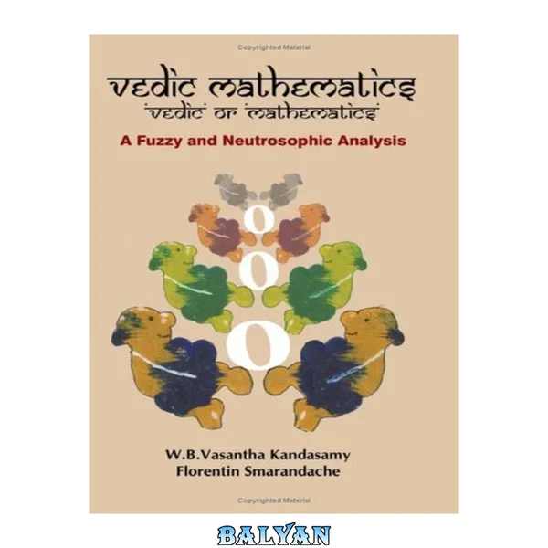 Vedic Mathematics: Vedic or Mathematics: A Fuzzy and Neutrosophic Analysis