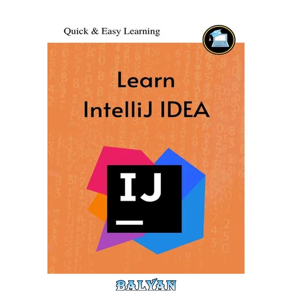 Quick & Easy Learning. Learn IntelliJ IDEA