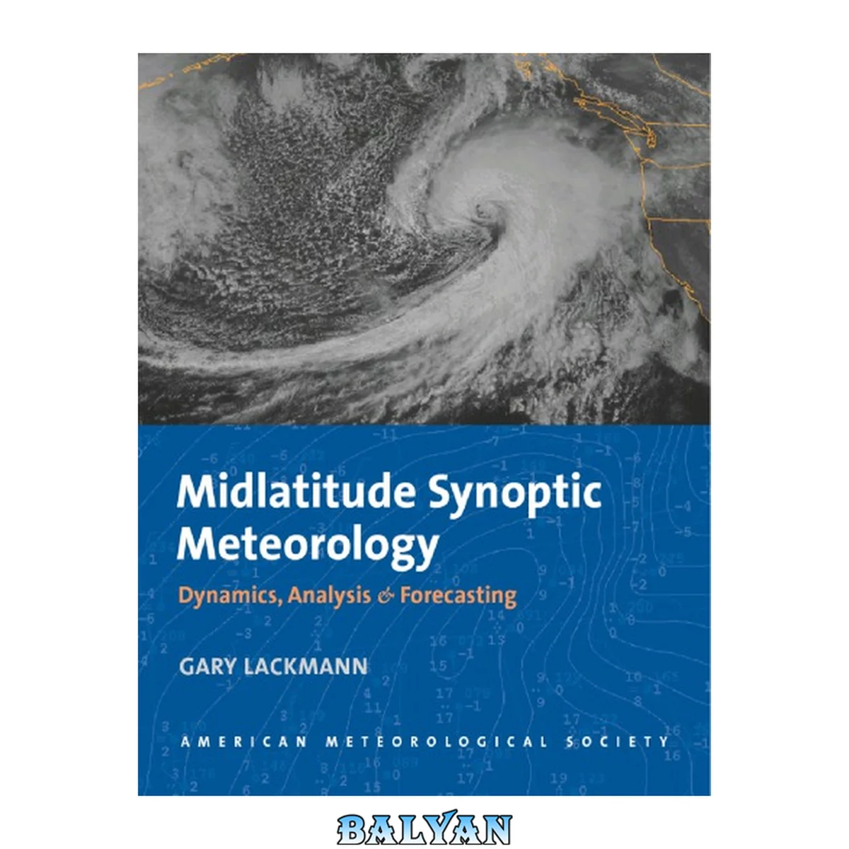 جلد کتاب Midlatitude synoptic meteorology : dynamics, analysis, and forecasting