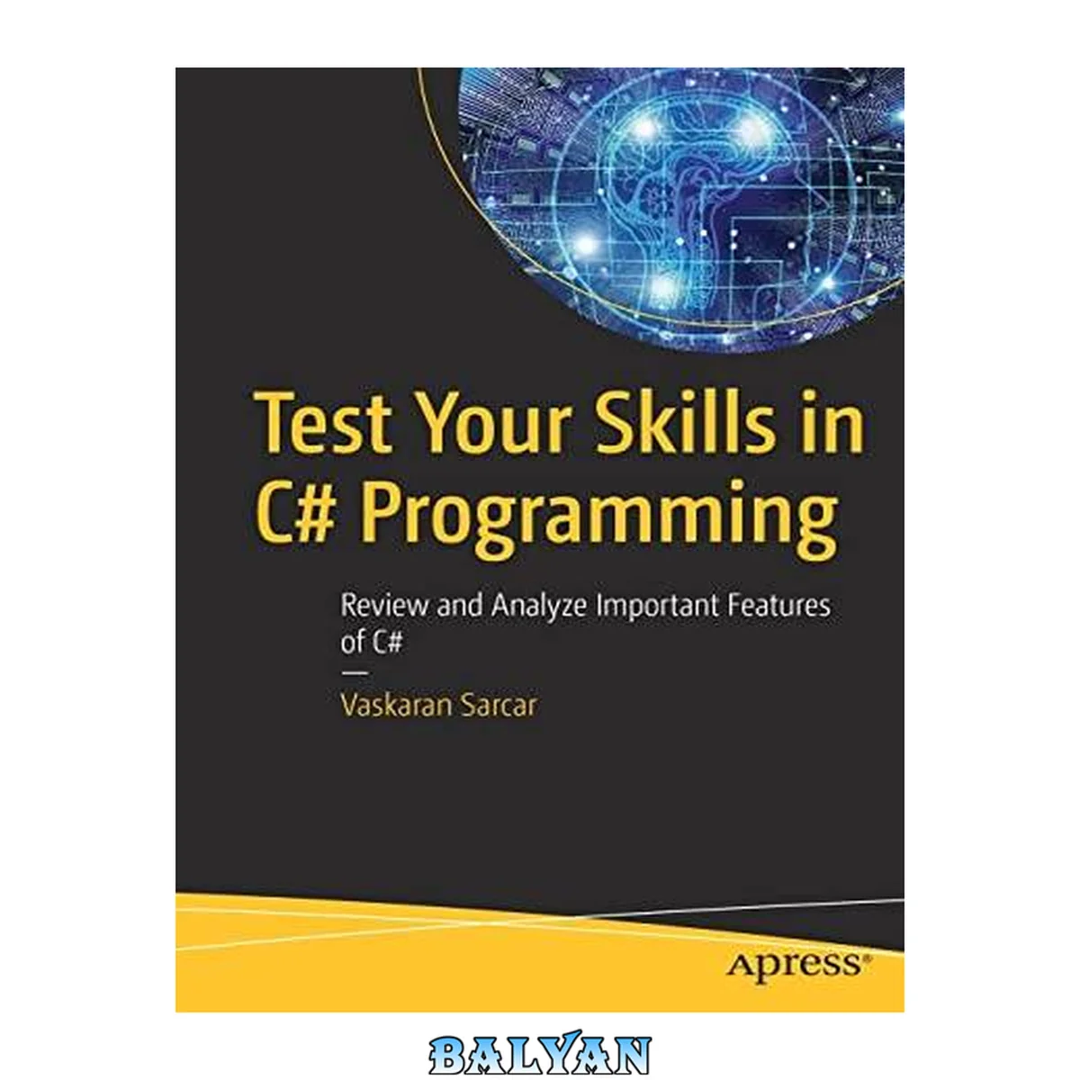 جلد کتاب Test Your Skills in C# Programming : Review and Analyze Important Features of C#