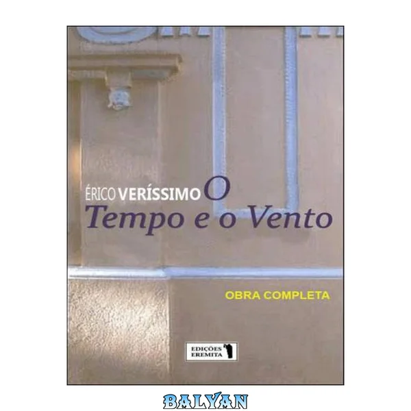 O Tempo e o Vento (Volume Único)